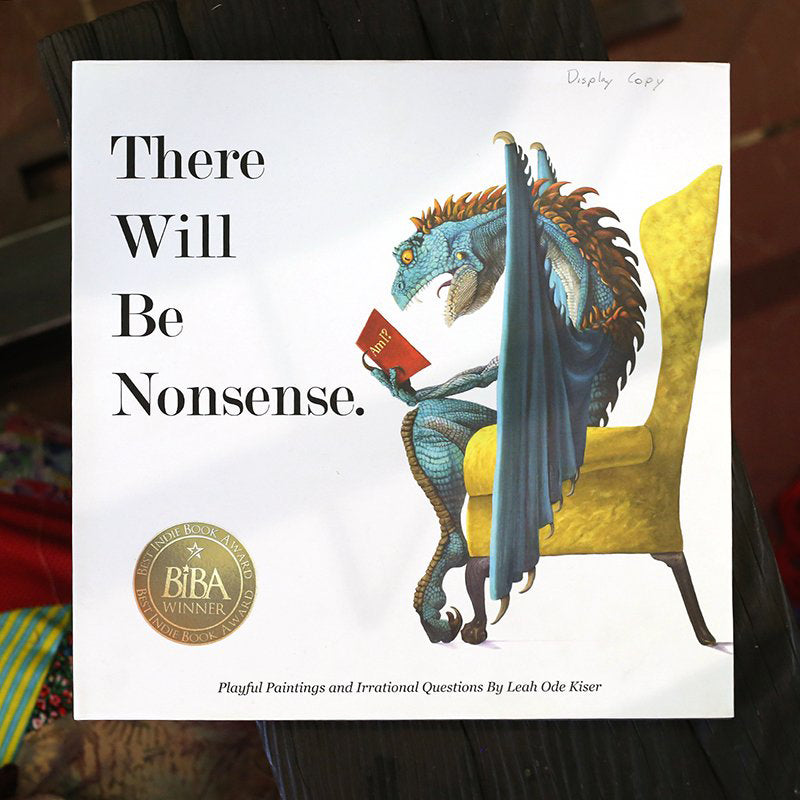 "There Will Be Nonsense" Signed Book by Leah Kiser